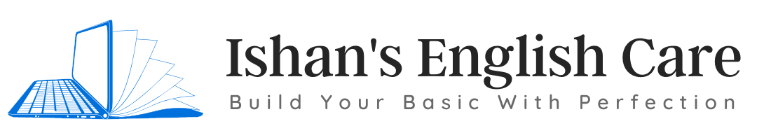 Ishan’s English Care
